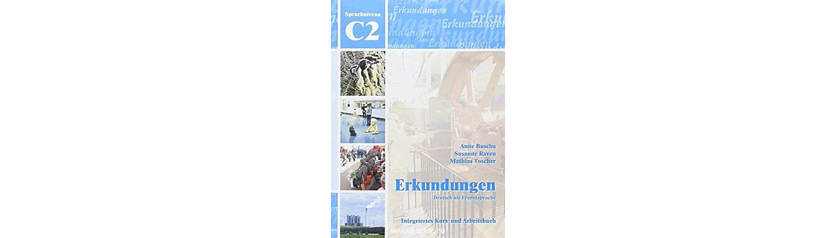 ERKUNDUNGEN C2.1, C2.2 | IFU Sprachschulung GmbH