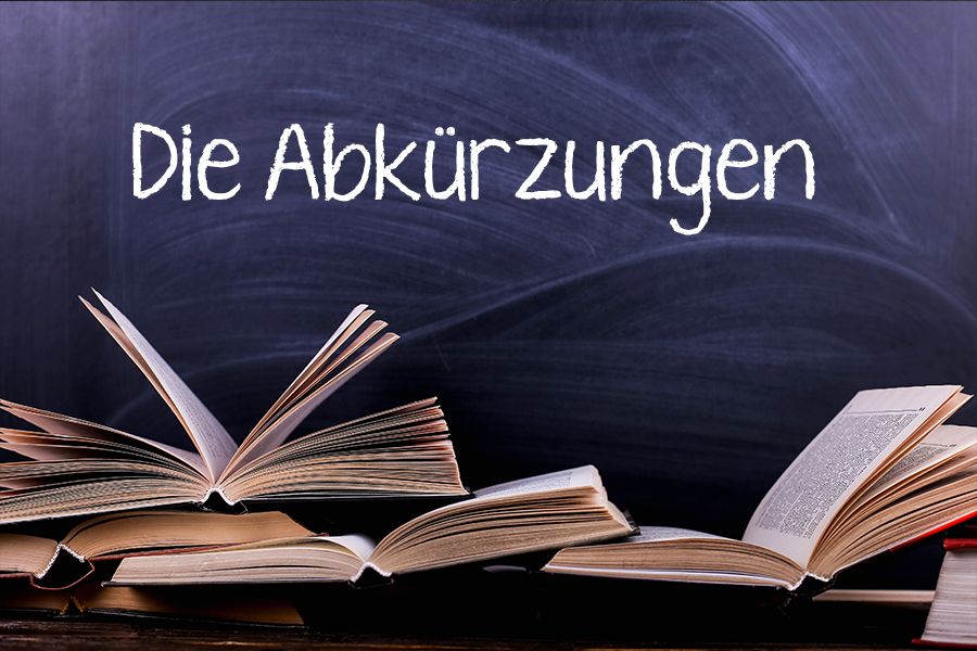 Die in der deutschen Sprache gebräuchlichen Abkürzungen, die man kennen sollte